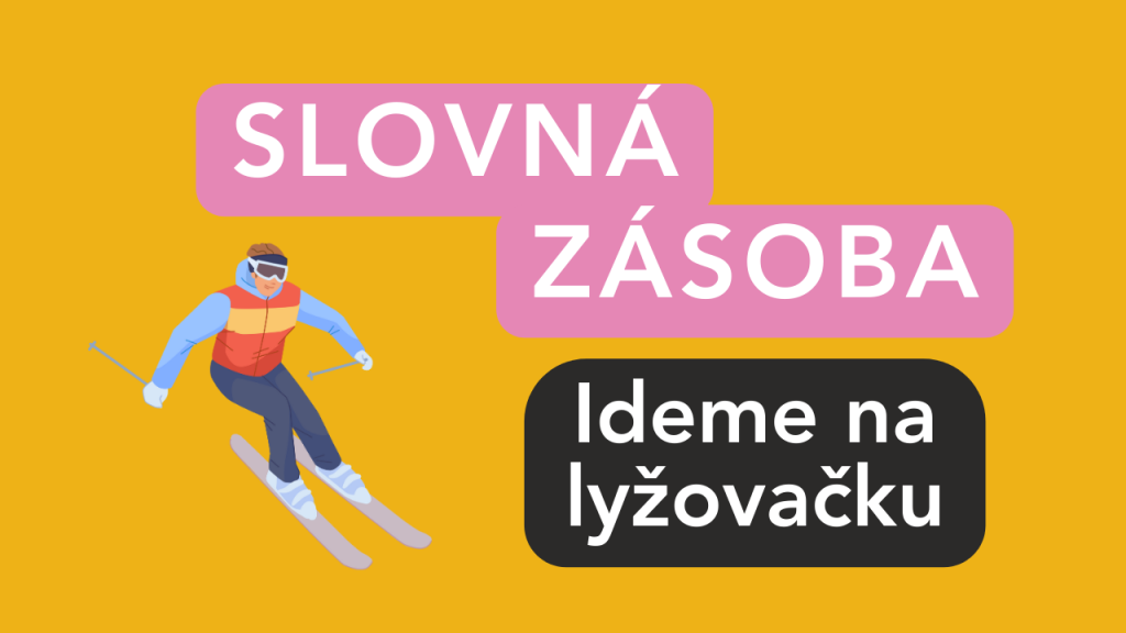 Slovná zásoba: Na lyžovačke