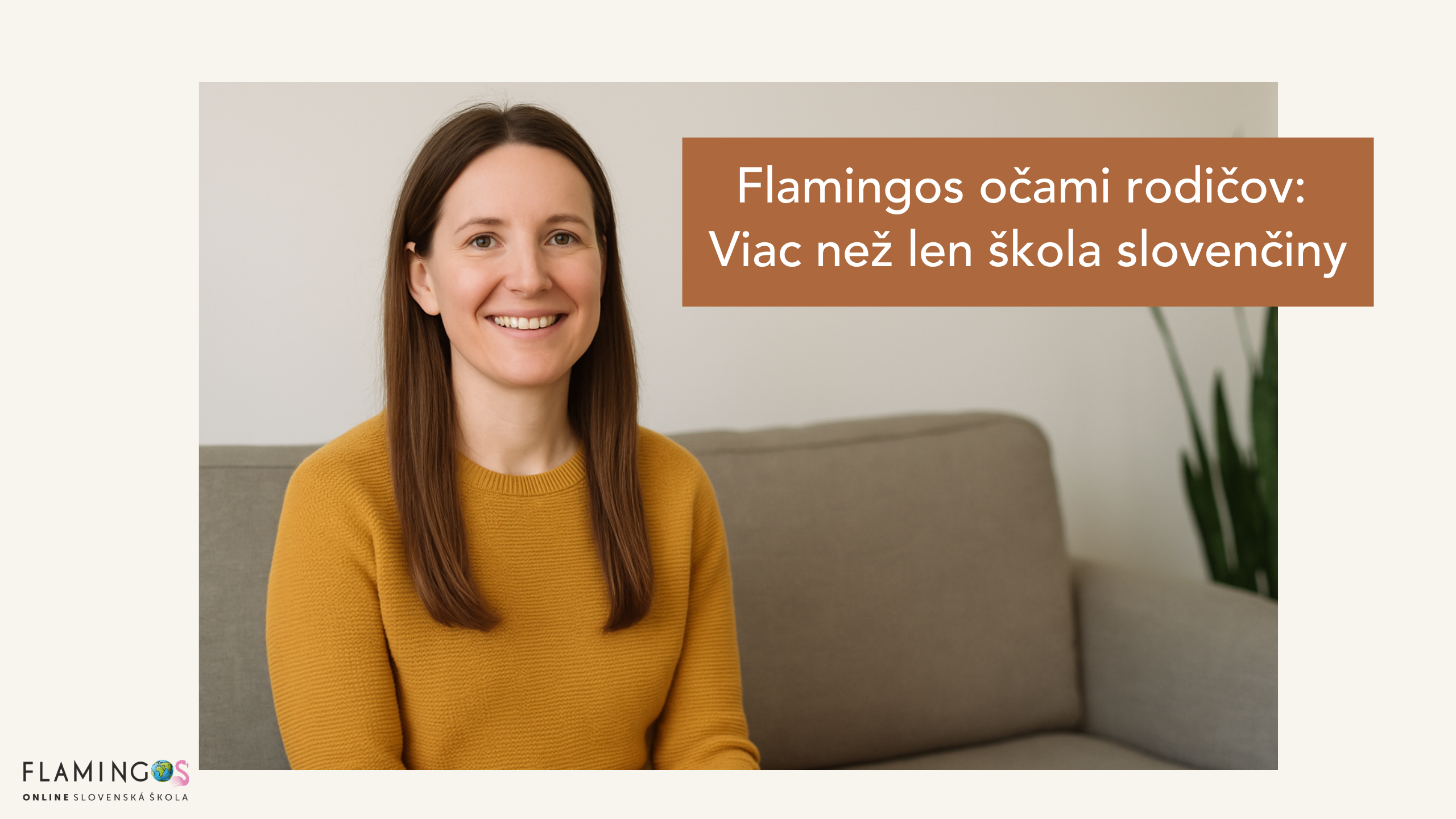 Flamingos očami rodičov: Viac než len škola slovenčiny